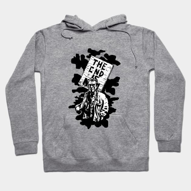 The end is nigh Hoodie by Undeadredneck